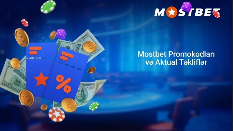 Mostbet promokodları və aktual təkliflər