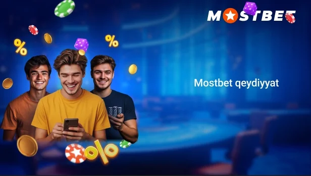 Mostbet platformasında qeydiyyat